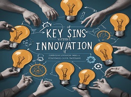 The Seven Sins of Innovation: A Strategic Model for Entrepreneurship