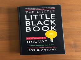 The Little Black Book of Innovation: How It Works, How to Do It