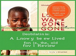 A Long Way Gone: Memoirs of a Boy Soldier